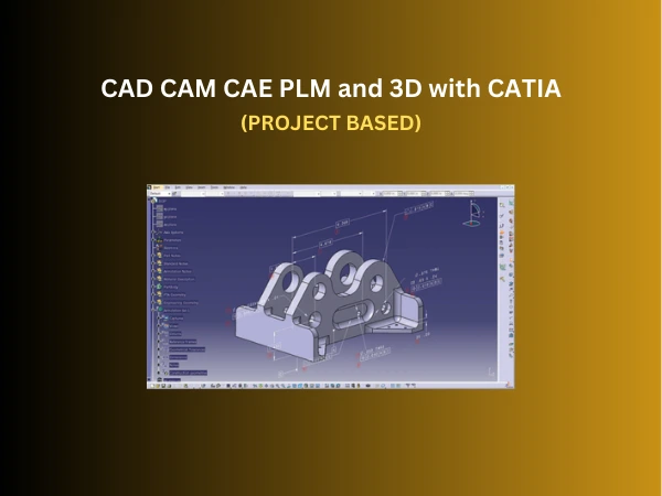 CAD CAM CAE PLM and 3D with CATIA
